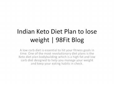 Indian Keto Diet Plan to lose weight | 98Fit Blog