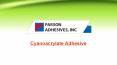 Cyanoacrylate Adhesive-Parson Adhesives PowerPoint PPT Presentation