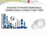 Reasons To Choose Submersible Winding Wires