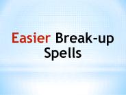 Easier Breakup spells
