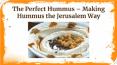 Making Hummus the Jerusalem Way | Perfect Hummus Preparation PowerPoint PPT Presentation