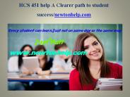 HCS 451 help A Clearer path to student success/newtonhelp.com