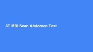 3t mri scan abdomen test