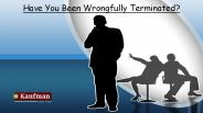 Have You Been Wrongfully Terminated? (1)