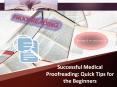 How to Become a Medical Proofreader PowerPoint PPT Presentation