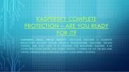 Kaspersky Complete Protection – Are You Ready for It