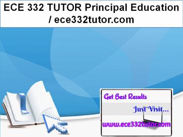 ECE 332 TUTOR Principal Education / ece332tutor.com