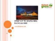Step up to explore Bangalore