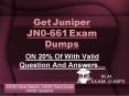 Get Latest Juniper JN0-661 Exam Questions - Juniper JN0-661 Best Study Guide PowerPoint PPT Presentation