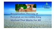 Rejuvenation therapy at Parijatak