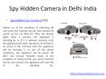 Spy hidden Camera in Delhi India PowerPoint PPT Presentation