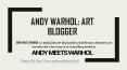 Andy Warhol: Art Blogger PowerPoint PPT Presentation