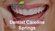 Best services offered by Dentist Caroline Springs