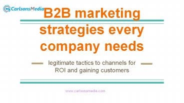B2B marketing strategies every company needs