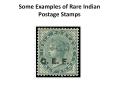 Some Examples of Rare Indian Postage Stamps PowerPoint PPT Presentation