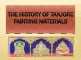 The History Of Tanjore Painting Materials PowerPoint PPT Presentation