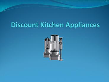 Discount Kitchen Appliances