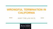 Wrongful Termination In California – What The Law Says