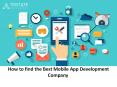 How to Find the Best Mobile App Development Company PowerPoint PPT Presentation