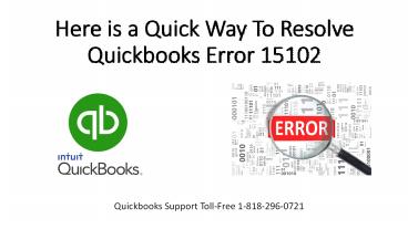 How to Fix Quickbooks Error 15102 | Toll-Free 1-818-296-0721