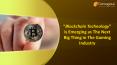 Blockchain Technology is Emerging as The Next Big Thing in The Gaming Industry PowerPoint PPT Presentation