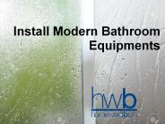 Need To Install Modern Bathroom Equipment