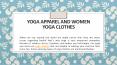 Yoga Apparel and Women Yoga Clothes