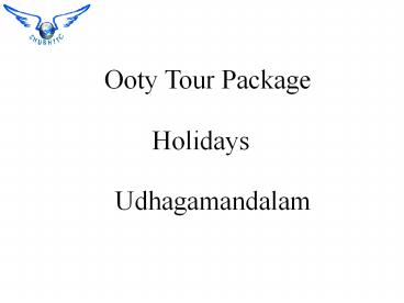 Ooty Tour Packages, Best Hill Station in South India - ShubhTTC