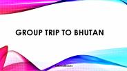 Group trip to Bhutan