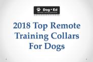2018 Top Remote Training Collars For Dogs