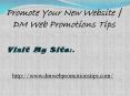 Promote Your New Website | DM Web Promotions Tips (1) PowerPoint PPT Presentation