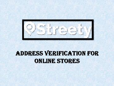 Address Verification For Online Stores
