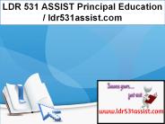 LDR 531 ASSIST Principal Education / ldr531assist.com