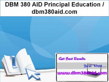 DBM 380 AID Principal Education / dbm380aid.com