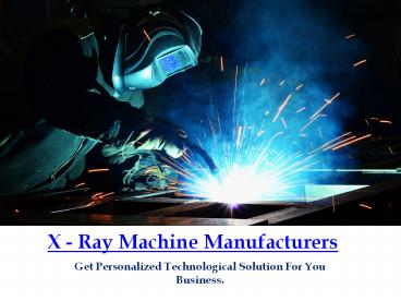 X - Ray Machine Manufacturers
