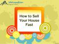 How to sell my house fast PowerPoint PPT Presentation