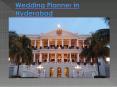 wedding planner in Hyderabad PowerPoint PPT Presentation