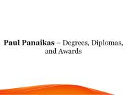 Paul Panaikas – Degrees, Diplomas, and Awards