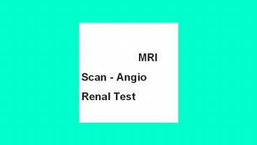 Mri scan angio renal test