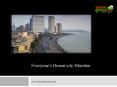 Everyone’s Dream city-Mumbai PowerPoint PPT Presentation