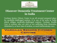 Discover Dementia Treatment Center in India