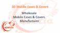 2D Mobile Cases & Covers