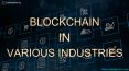 Blockchain in valuable industries PowerPoint PPT Presentation