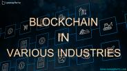 Blockchain in valuable industries
