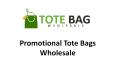Promotional Tote Bags Wholesale PowerPoint PPT Presentation