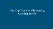 Ten Top Tips For Eliminating Cooking Smells