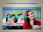 ACC 407 Endless Education /newtonhelp.com