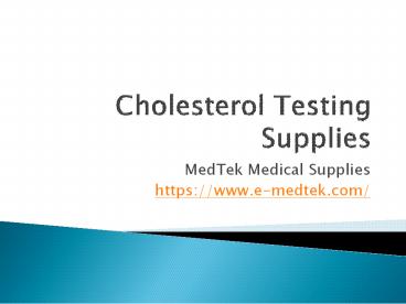 Buy Cholesterol Testing Kits & Devices | Medical Supplies