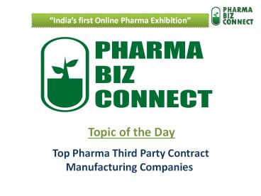 Top Pharma Third Party Contract Manufacturing Companies - PharmaBizConnect