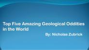 Amazing Geological Oddities by Nicholas Zubrick